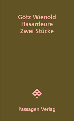 Buchcover Hasardeure | Götz Wienold | EAN 9783709205488 | ISBN 3-7092-0548-4 | ISBN 978-3-7092-0548-8