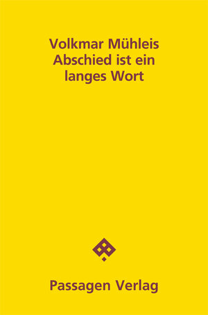Buchcover Abschied ist ein langes Wort | Volkmar Mühleis | EAN 9783709205631 | ISBN 3-7092-0563-8 | ISBN 978-3-7092-0563-1