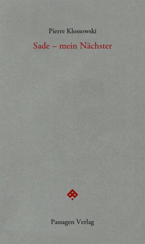 Buchcover Sade – mein Nächster | Pierre Klossowski | EAN 9783709205716 | ISBN 3-7092-0571-9 | ISBN 978-3-7092-0571-6