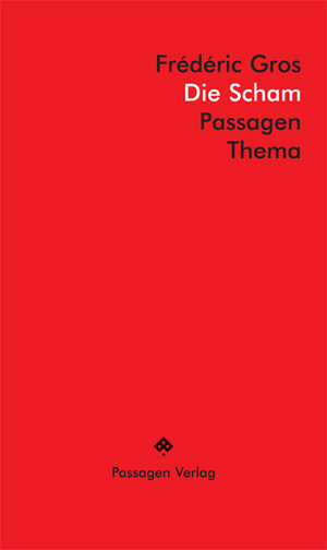 Buchcover Die Scham | Frédéric Gros | EAN 9783709206010 | ISBN 3-7092-0601-4 | ISBN 978-3-7092-0601-0