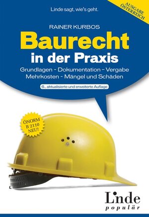 Buchcover Baurecht in der Praxis | Rainer Kurbos | EAN 9783709302354 | ISBN 3-7093-0235-8 | ISBN 978-3-7093-0235-4