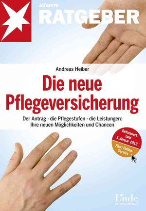 Buchcover Die neue Pflegeversicherung | Andreas Heiber | EAN 9783709305034 | ISBN 3-7093-0503-9 | ISBN 978-3-7093-0503-4