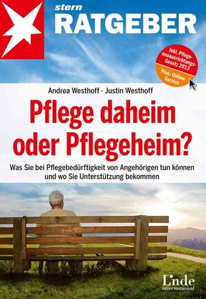 Buchcover Pflege daheim oder Pflegeheim? | Justin Westhoff | EAN 9783709305249 | ISBN 3-7093-0524-1 | ISBN 978-3-7093-0524-9