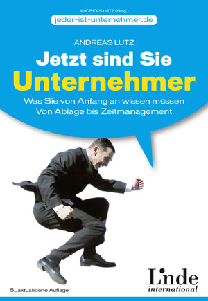 Buchcover Jetzt sind Sie Unternehmer | Andreas Lutz | EAN 9783709305430 | ISBN 3-7093-0543-8 | ISBN 978-3-7093-0543-0