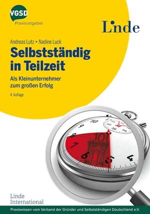 Buchcover Selbstständig in Teilzeit | Andreas Lutz | EAN 9783709306222 | ISBN 3-7093-0622-1 | ISBN 978-3-7093-0622-2
