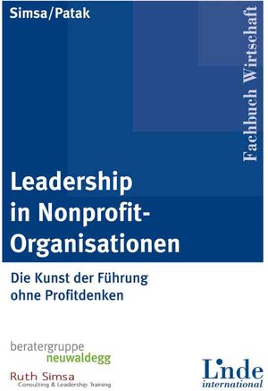 Buchcover Leadership in Nonprofit-Organisationen | Ruth Simsa | EAN 9783709402184 | ISBN 3-7094-0218-2 | ISBN 978-3-7094-0218-4