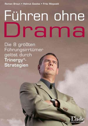 Buchcover Führen ohne Drama | Roman Braun | EAN 9783709402368 | ISBN 3-7094-0236-0 | ISBN 978-3-7094-0236-8
