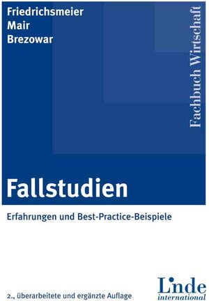 Buchcover Fallstudien | Helmut Friedrichsmeier | EAN 9783709402603 | ISBN 3-7094-0260-3 | ISBN 978-3-7094-0260-3