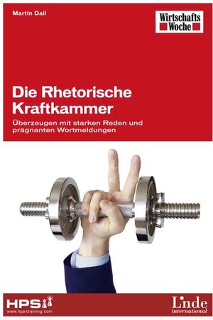 Buchcover Die Rhetorische Kraftkammer | Martin Dall | EAN 9783709402719 | ISBN 3-7094-0271-9 | ISBN 978-3-7094-0271-9