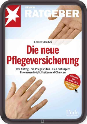 Buchcover Die neue Pflegeversicherung | Andreas Heiber | EAN 9783709404164 | ISBN 3-7094-0416-9 | ISBN 978-3-7094-0416-4