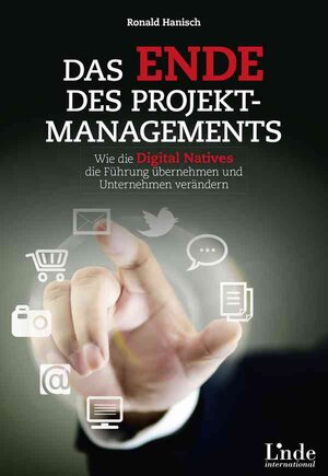 Buchcover Das Ende des Projektmanagements | Ronald Hanisch | EAN 9783709404522 | ISBN 3-7094-0452-5 | ISBN 978-3-7094-0452-2