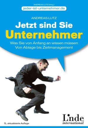 Buchcover Jetzt sind Sie Unternehmer | Andreas Lutz | EAN 9783709404836 | ISBN 3-7094-0483-5 | ISBN 978-3-7094-0483-6