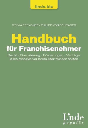 Buchcover Handbuch für Franchisenehmer | Sylvia Freygner | EAN 9783709405291 | ISBN 3-7094-0529-7 | ISBN 978-3-7094-0529-1