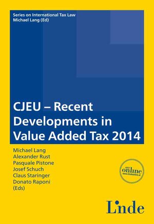 Buchcover CJEU - Recent Developments in Value Added Tax 2014  | EAN 9783709406847 | ISBN 3-7094-0684-6 | ISBN 978-3-7094-0684-7