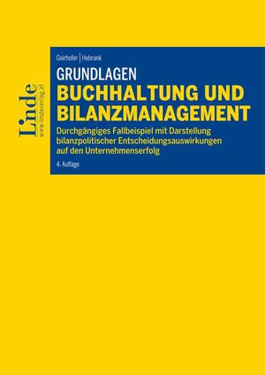 Buchcover Grundlagen Buchhaltung und Bilanzmanagement | Susanne Geirhofer | EAN 9783709407790 | ISBN 3-7094-0779-6 | ISBN 978-3-7094-0779-0