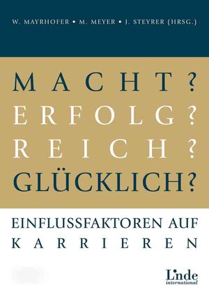 Buchcover Macht? Erfolg? Reich? Glücklich? | Wolfgang Mayrhofer | EAN 9783709407813 | ISBN 3-7094-0781-8 | ISBN 978-3-7094-0781-3