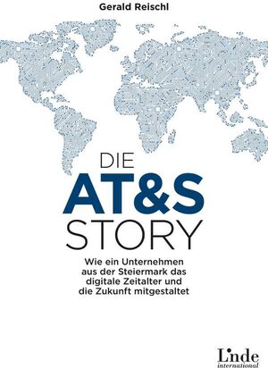 Buchcover Die AT&S-Story | Gerald Reischl | EAN 9783709408339 | ISBN 3-7094-0833-4 | ISBN 978-3-7094-0833-9