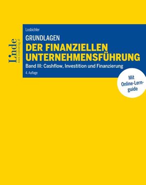 Buchcover Grundlagen der finanziellen Unternehmensführung, Band III | Heimo Losbichler | EAN 9783709409190 | ISBN 3-7094-0919-5 | ISBN 978-3-7094-0919-0