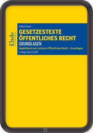 Buchcover Gesetzestexte Öffentliches Recht - Grundlagen | Gudrun Trauner | EAN 9783709409220 | ISBN 3-7094-0922-5 | ISBN 978-3-7094-0922-0