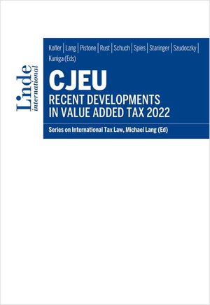 Buchcover CJEU - Recent Developments in Value Added Tax 2022  | EAN 9783709413302 | ISBN 3-7094-1330-3 | ISBN 978-3-7094-1330-2