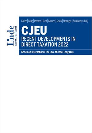 Buchcover CJEU - Recent Developments in Direct Taxation 2022  | EAN 9783709413425 | ISBN 3-7094-1342-7 | ISBN 978-3-7094-1342-5