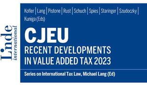 Buchcover CJEU - Recent Developments in Value Added Tax 2023  | EAN 9783709413753 | ISBN 3-7094-1375-3 | ISBN 978-3-7094-1375-3