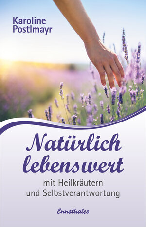 Buchcover Natürlich lebenswert | Karoline Postlmayr | EAN 9783709501290 | ISBN 3-7095-0129-6 | ISBN 978-3-7095-0129-0