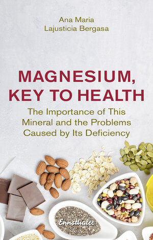 Buchcover Magnesium, Key to Health | Ana Maria Lajusticia Bergasa | EAN 9783709501498 | ISBN 3-7095-0149-0 | ISBN 978-3-7095-0149-8