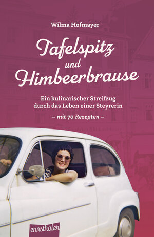 Buchcover Tafelspitz und Himbeerbrause | Wilma Hofmayer | EAN 9783709501610 | ISBN 3-7095-0161-X | ISBN 978-3-7095-0161-0