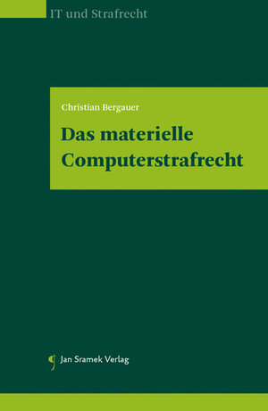 Buchcover Das materielle Computerstrafrecht | Christian Bergauer | EAN 9783709700433 | ISBN 3-7097-0043-4 | ISBN 978-3-7097-0043-3