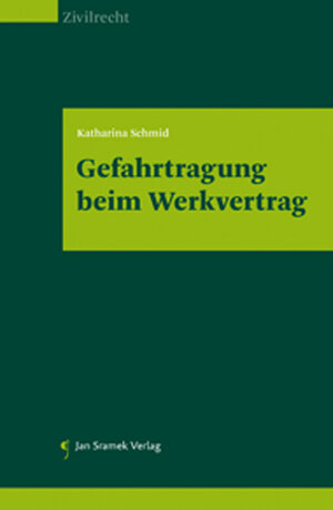 Buchcover Gefahrtragung beim Werkvertrag | Katharina Schmid | EAN 9783709701386 | ISBN 3-7097-0138-4 | ISBN 978-3-7097-0138-6