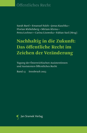 Buchcover Nachhaltig in die Zukunft: Das öffentliche Recht im Zeichen der Veränderung  | EAN 9783709703601 | ISBN 3-7097-0360-3 | ISBN 978-3-7097-0360-1