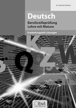 Buchcover Deutsch - Berufsreifeprüfung - Erarbeitungsteil: Lösungen | Gabriele Dr. Haftner | EAN 9783709819395 | ISBN 3-7098-1939-3 | ISBN 978-3-7098-1939-5