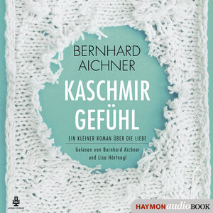 Buchcover Kaschmirgefühl | Bernhard Aichner | EAN 9783709934678 | ISBN 3-7099-3467-2 | ISBN 978-3-7099-3467-8