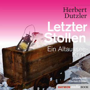 Buchcover Letzter Stollen | Herbert Dutzler | EAN 9783709934845 | ISBN 3-7099-3484-2 | ISBN 978-3-7099-3484-5