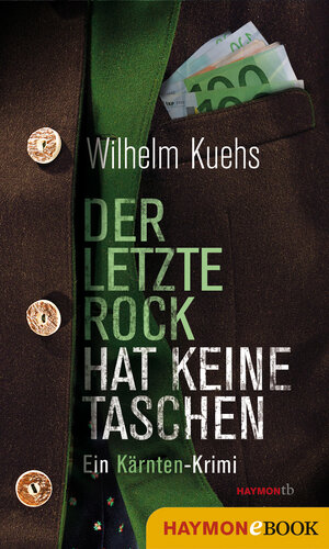 Buchcover Der letzte Rock hat keine Taschen | Wilhelm Kuehs | EAN 9783709936269 | ISBN 3-7099-3626-8 | ISBN 978-3-7099-3626-9