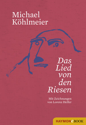Buchcover Das Lied von den Riesen | Michael Köhlmeier | EAN 9783709936597 | ISBN 3-7099-3659-4 | ISBN 978-3-7099-3659-7