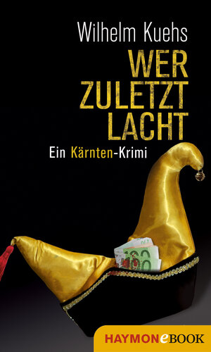 Buchcover Wer zuletzt lacht | Wilhelm Kuehs | EAN 9783709936825 | ISBN 3-7099-3682-9 | ISBN 978-3-7099-3682-5