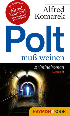 Buchcover Polt muß weinen | Alfred Komarek | EAN 9783709936849 | ISBN 3-7099-3684-5 | ISBN 978-3-7099-3684-9