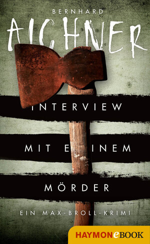 Buchcover Interview mit einem Mörder | Bernhard Aichner | EAN 9783709937358 | ISBN 3-7099-3735-3 | ISBN 978-3-7099-3735-8