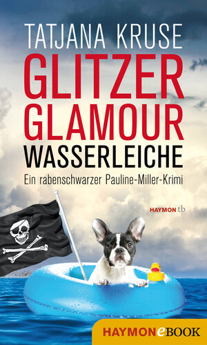 Buchcover Glitzer, Glamour, Wasserleiche | Tatjana Kruse | EAN 9783709937471 | ISBN 3-7099-3747-7 | ISBN 978-3-7099-3747-1