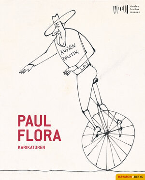 Buchcover Paul Flora | Wolfgang Meighörner | EAN 9783709937501 | ISBN 3-7099-3750-7 | ISBN 978-3-7099-3750-1