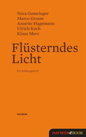 Buchcover Flüsterndes Licht | Nora Gomringer | EAN 9783709937785 | ISBN 3-7099-3778-7 | ISBN 978-3-7099-3778-5