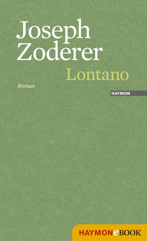 Buchcover Lontano | Joseph Zoderer | EAN 9783709937792 | ISBN 3-7099-3779-5 | ISBN 978-3-7099-3779-2