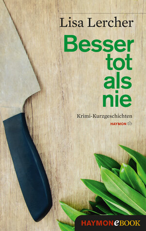 Buchcover Besser tot als nie | Lisa Lercher | EAN 9783709937921 | ISBN 3-7099-3792-2 | ISBN 978-3-7099-3792-1