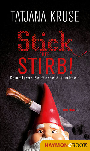 Buchcover Stick oder stirb! | Tatjana Kruse | EAN 9783709938485 | ISBN 3-7099-3848-1 | ISBN 978-3-7099-3848-5