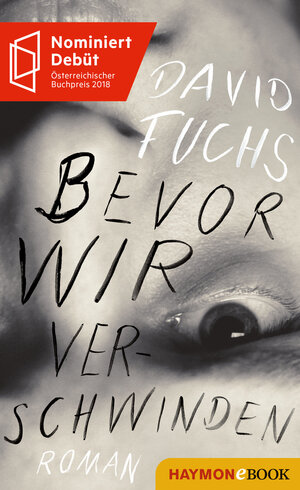 Buchcover Bevor wir verschwinden | David Fuchs | EAN 9783709938560 | ISBN 3-7099-3856-2 | ISBN 978-3-7099-3856-0