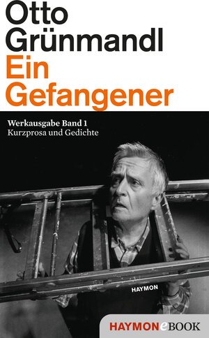 Buchcover Ein Gefangener | Otto Grünmandl | EAN 9783709939000 | ISBN 3-7099-3900-3 | ISBN 978-3-7099-3900-0