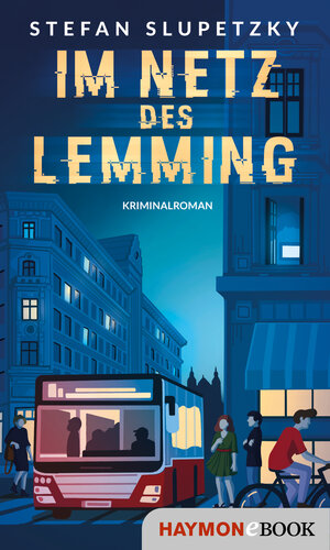 Buchcover Im Netz des Lemming | Stefan Slupetzky | EAN 9783709939116 | ISBN 3-7099-3911-9 | ISBN 978-3-7099-3911-6
