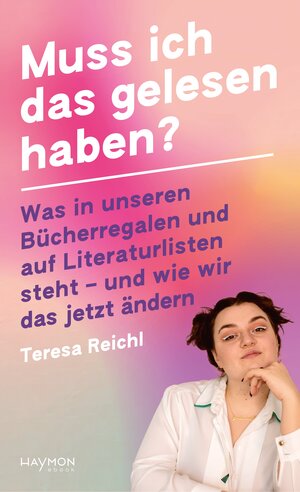 Buchcover Muss ich das gelesen haben? | Teresa Reichl | EAN 9783709939994 | ISBN 3-7099-3999-2 | ISBN 978-3-7099-3999-4